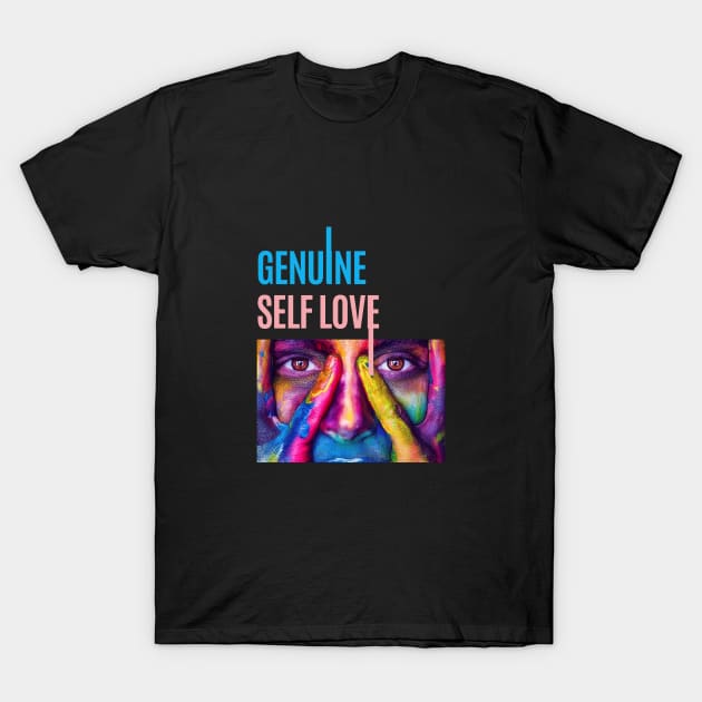 Genuine Self Love T-Shirt by twinkle.shop